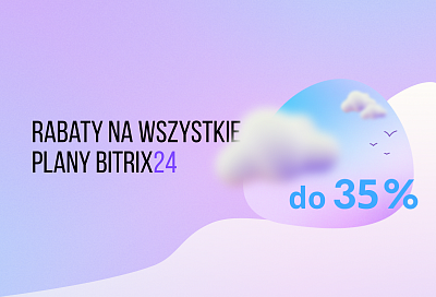 Rabaty do 35% na wszystkie plany Bitrix24
