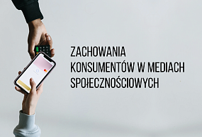 Zachowania konsumentów w mediach społecznościowych